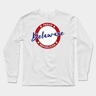 Proud Delaware Republican Long Sleeve T-Shirt